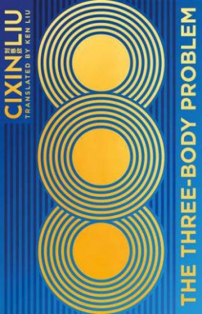 The Three-Body Problem (Special Edition) by Cixin Liu & Ken Liu