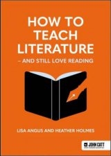 How to Teach Literature  and Still Love Reading