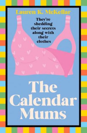 The Calendar Mums by Lauren K McKellar