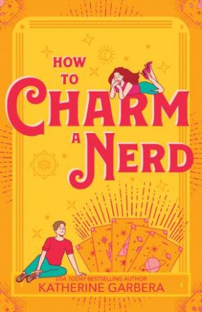 How to Charm a Nerd by Katherine Garbera