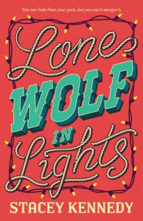 Lone Wolf In Lights by Stacey Kennedy