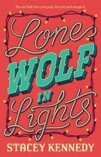 Lone Wolf In Lights For fans of Elsie Silver a spicy and emotional holiday Western romance