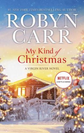 My Kind of Christmas by Robyn Carr