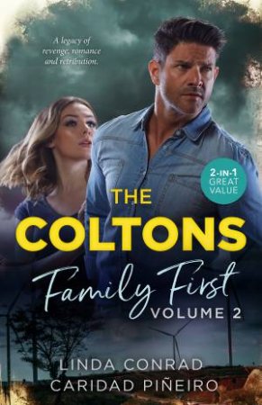 The Coltons: Family First Volume Two/The Sheriff's Amnesiac Bride/Soldier's Secret Child by Linda Conrad & Caridad Pineiro