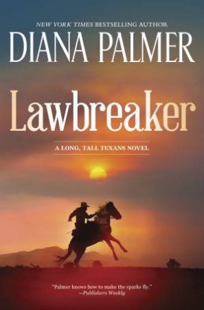 Lawbreaker/Lawbreaker/Rogue Stallion by Diana Palmer