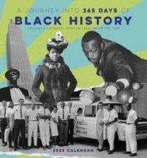 2025 A Journey Into 365 Days Of Black History Wall Calendar