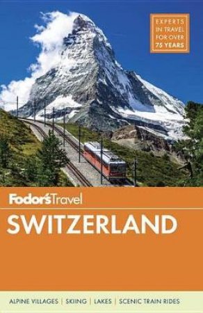 Fodor's Switzerland by Various