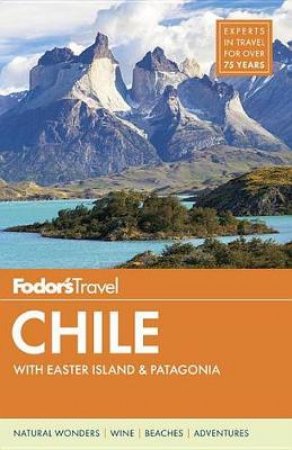 Fodor's Chile by Various