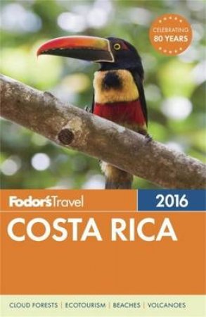 Fodor's Costa Rica 2016 by Various