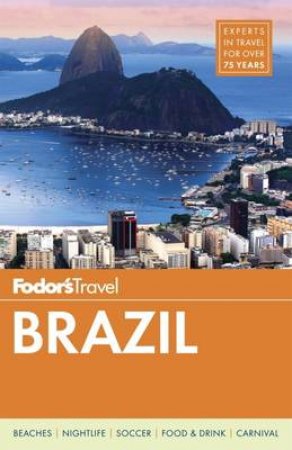 Fodor's Brazil With an 8-page Special Section on the 2016 Summer by Various