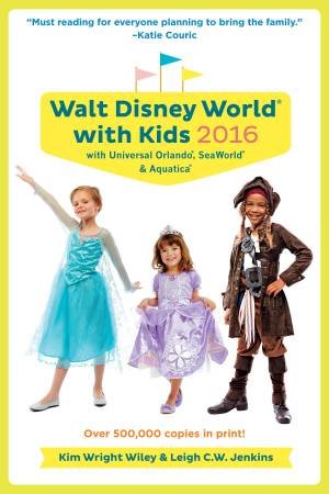 Fodor's Walt Disney World With Kids 2016 by Kim Wright Wiley