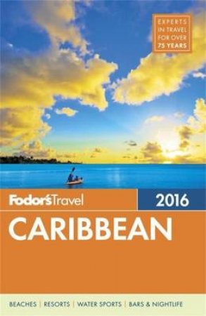 Fodor's Caribbean 2016 by Various