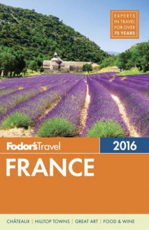 Fodor's France 2016 by Various