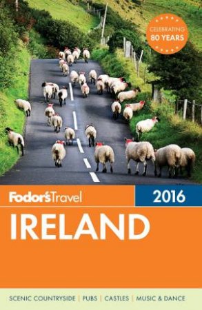 Fodor's Ireland 2016 by Various