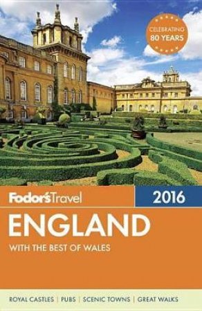 Fodor's England 2016 by Various