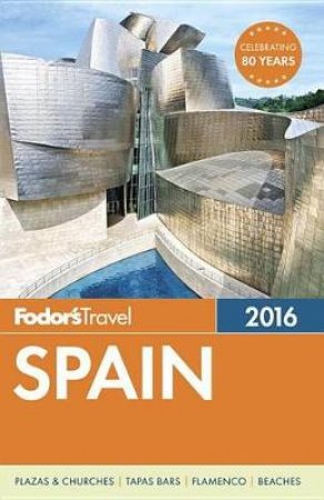 Fodor's Spain 2016 by Various