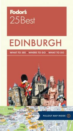 Fodor's Edinburgh 25 Best by Fodor's