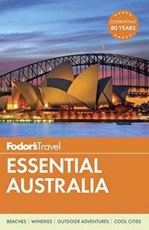 Fodor's Essential Australia by Fodor's