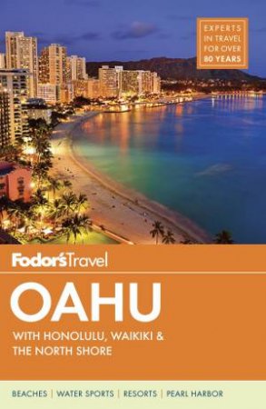 Fodor's Oahu by FODOR'S TRAVEL GUIDES