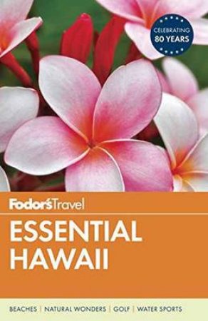 Fodor's Essential Hawaii by Fodor's