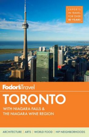 Fodor's Toronto by FODOR'S TRAVEL GUIDES