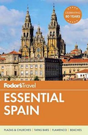 Fodor's Essential Spain by Fodor's