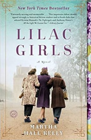 Lilac Girls by Martha Hall Kelly