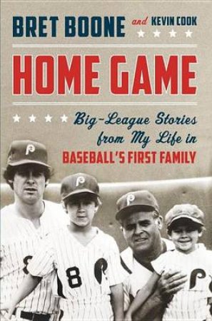 Home Game by Bret Boone