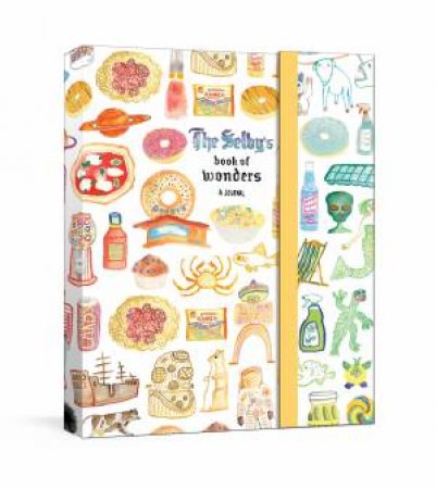 The Selby's Book Of Wonders: A Journal by Todd Selby