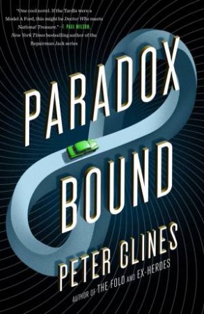 Paradox Bound: A Novel by Peter Clines