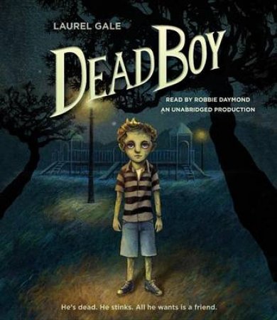 Dead Boy by Laurel Gale