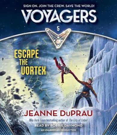 Voyagers Escape The Vortex (Book 5) by Jeanne DuPrau