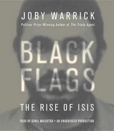 Black Flags by Joby Warrick