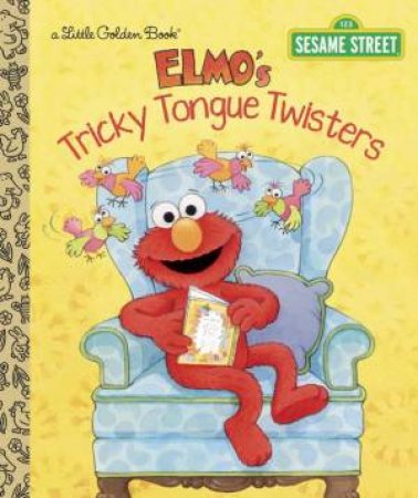 LGB Elmo's Tricky Tongue Twisters (Sesame Street) by Sarah Albee