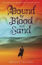 Bound By Blood And Sand