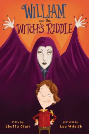 William And The Witch's Riddle by Shutta Crum