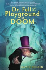 Dr Fell And The Playground Of Doom