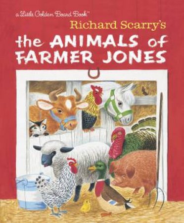 LGB: Richard Scarry's The Animals Of Farmer Jones by Richard Scarry