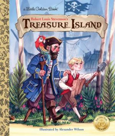 Little Golden Book: Treasure Island by Dennis Shealy