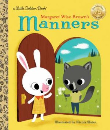 Little Golden Book: Margaret Wise Brown's Manners by Margaret Wise Brown