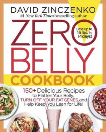 Zero Belly Cookbook by David Zinczenko