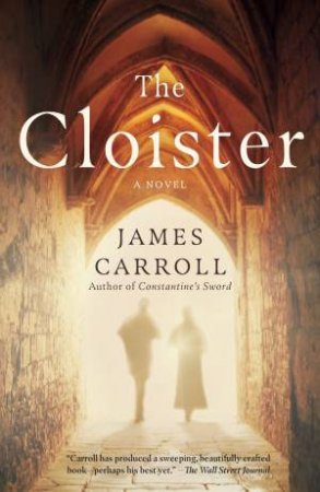 The Cloister by James Carroll