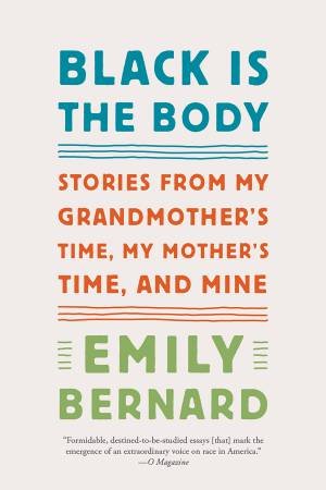 Black Is The Body by Emily Bernard