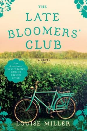 Late Bloomers' Club The by Louise Miller