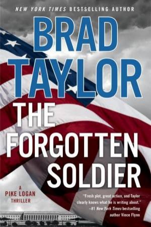 Forgotten Soldier The by Brad Taylor