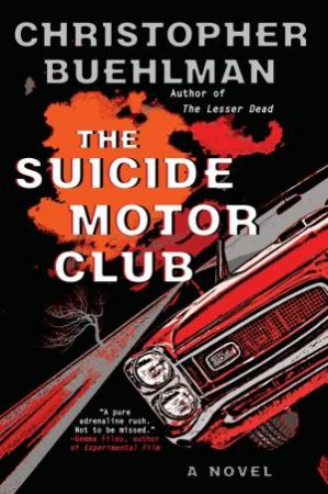 Suicide Motor Club The by Buehlman;; Christopher