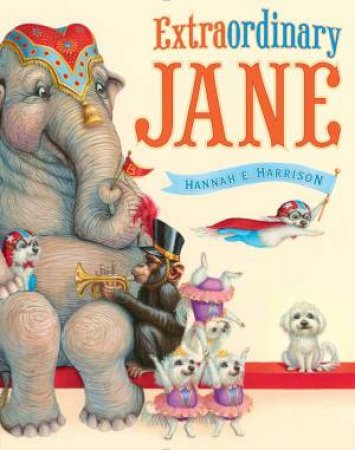 Extraordinary Jane by Hannah E. Harrison