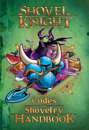 Codes Of Shovelry Handbook by Kevin Panetta