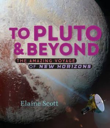 To Pluto And Beyond by Elaine Scott