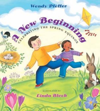 New Beginning: Celebrating the Spring Equinox A by Wendy; Bleck, Linda Pfeffer